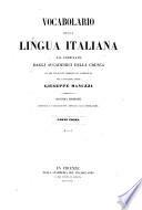 Vocabolario della lingua italiana già compilato dagli Accademici della Crusca ed ora novamente corretto ed accresciuto dal cavaliere abate Giuseppe Manuzzi