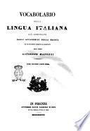 Vocabolario della lingua italiana già compilato dagli Accademici della Crusca ed ora nuovamente corretto ed accresciuto dall'abate Giuseppe Manuzzi