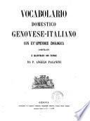 Vocabolario domestico genovese-italiano con un'appendice zoologica compilato e illustrato con tavole da P. Angelo Paganini