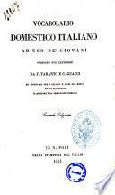 Vocabolario domestico italiano ad uso de' giovani, ordinato per categorie ... Seconda edizione
