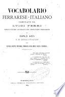 Vocabolario-ferrarese-italiano, compilato da Luigi Ferri sullo studio accurato del dizionario ferrarese
