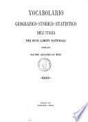 Vocabolario geografico-storico-statistico dell'Italia nei suoi limiti naturali