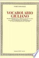 Vocabolario giuliano dei dialetti parlati nella regione giuliano-dàlmata quale essa era stata costituita di comune accordo tra i due stati interessati nel Convegno di Rapallo del 12-XII-1920
