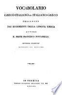 Vocabolario greco-italiano ed italiano-greco preceduto dai rudimenti della lingua greca autore il prete Francesco Fontanella