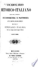 Vocabolario metodico-italiano parte che si referisce all'agricoltura alle arti ed industrie che ne dipendono