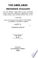 Vocabolario metodico italiano, utile per trovare ... le voci ... appartenenti a questa o quella scienza, arte, industria (etc.)