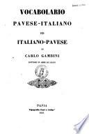 Vocabolario pavese-italiano ed italiano-pavese