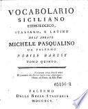Vocabolario Siciliano etimologico, Italiano e Latino (etc.)