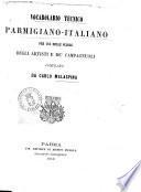 Vocabolario tecnico parmigiano-italiano per uso delle scuole degli artisti e de' campagnuoli compilato da Carlo Malaspina