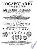 Vocabolario toscano dell'arte del disegno... opera di Filippo Baldinucci Fiorentino...