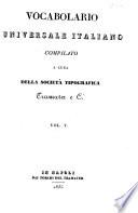 Vocabolario universale italiano, compilato a cura della Società tipografica Tramater e C.i [vol. 7 including “Teorica de verbi italiani, regolari, anomali, difettivi e mal noti.”]