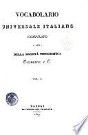 Vocabolario universale italiano compilato a cura della Società Tipografica Tramater e Ci. Vol. 1. [-7.]
