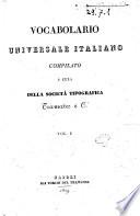 Vocabolario universale italiano compilato a cura della Società Tipografica Tramater e Ci. Vol. 1. [-7.]