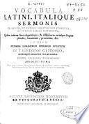 Vocabula latini, italique sermonis ex aureis, et optimis scriptoribus collecta, ac in duos libros distributa ...