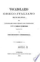 Vocabulario greco-italiano per uso dei ginnasj, dal vocabulario greco-tedesco, tradotto da Francesco Ambrosoli