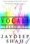 Vocali: Saggi di Jaydeep Shah