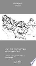 Voci dal fine secolo. Racconti 1862-1918