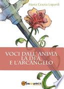 Voci dall'anima. La Dea e l'Arcangelo