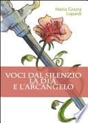 Voci dall'anima. La dea e l'arcangelo
