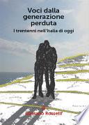 Voci dalla generazione perduta - I trentenni nell'italia di oggi