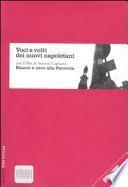 Voci e volti dei nuovi napoletani. Con DVD: Bianco e nero alla ferrovia
