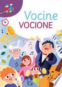 Vocine vocione. Ediz. a colori