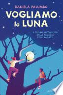 Vogliamo la luna