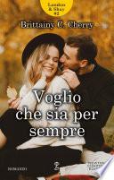 Voglio che sia per sempre