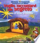Voglio raccontarvi un segreto. Lettera di Natale ai bambini