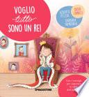 Voglio tutto sono un re!
