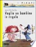 Voglio un bambino in regalo