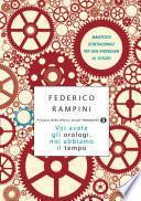 Voi avete gli orologi, noi abbiamo il tempo