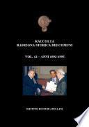 Vol. 12 - Raccolta Rassegna Storica dei Comuni - Anni 1993-95