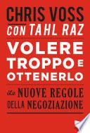 Volere troppo e ottenerlo