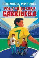 Volevo essere Garrincha
