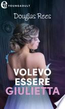 Volevo essere Giulietta (eLit)