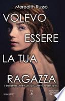 Volevo essere la tua ragazza