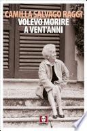 Volevo morire a vent'anni