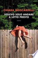 Volevo solo andare a letto presto