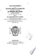 Volgarizzamento dei trattati morali di Albertano giudice di Brescia da Soffredi del Grazia notaro pistojese, fatto innanzi al 1278