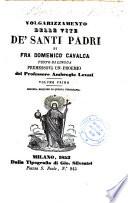 *Volgarizzamento delle vite de' santi padri e di alcuni altri santi scritte nel buon secolo della lingua toscana