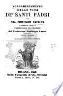 Volgarizzamento delle vite de' santi padri testo di lingua di fra Domenico Cavalca