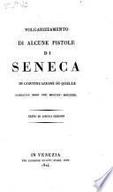 Volgarizzamento di alcune pistole di Seneca in continuazione di quelle pubblicate negli anni MDCCCXX - MDCCCXXII