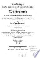 Vollständiges deutsch-italienisches und italienisch-deutsches grammatisch-praktisches Wörterbuch ...