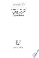Volontà di Dio e dell'uomo in Giovanni