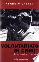 Volontariato in crisi? Diagnosi e terapia