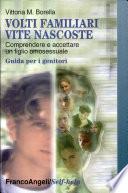 Volti familiari vite nascoste