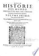 Volvme Primo, Che contiene Libri Dieci: Ne' quali diffusamente si narrano le cose auuenute dall'Anno 1570. fino al 1580. Nuouamente Stampate, con gli Argomenti à ciascun Libro