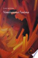 Vomitammo l'anima