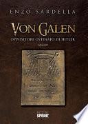 Von Galen - Oppositore ostinato di Hitler